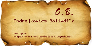 Ondrejkovics Bolivár névjegykártya